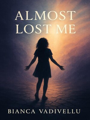 cover image of Almost Lost Me